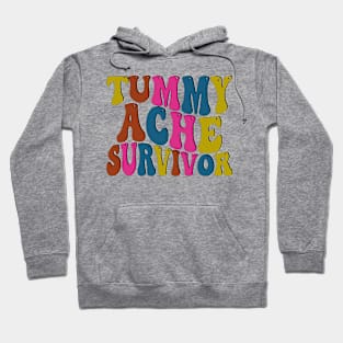 Tummy Ache Survivor Hoodie